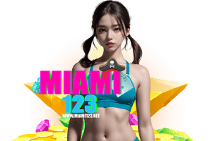 miami123 เข้าสู่ระบบ